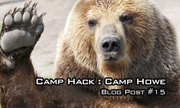 Camp Hack – Camp Howe!